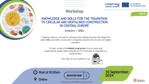 Invitation to the Online Workshop: KNOWLEDGE AND SKILLS FOR THE TRANSITION TO CIRCULAR AND DIGITALISED CONSTRUCTION IN CENTRAL EUROPE